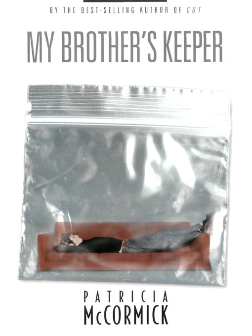 Title details for My Brother's Keeper by Patricia McCormick - Available